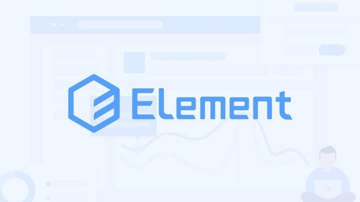 Element - 饿了么团队出品的神级桌面 UI 组件库