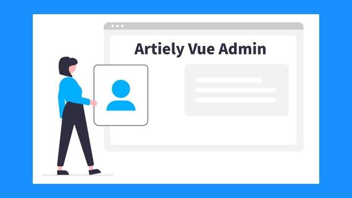 Artiely Vue Admin - 基于蚂蚁金服Ant Design构建的高颜值开源管理后台UI框架