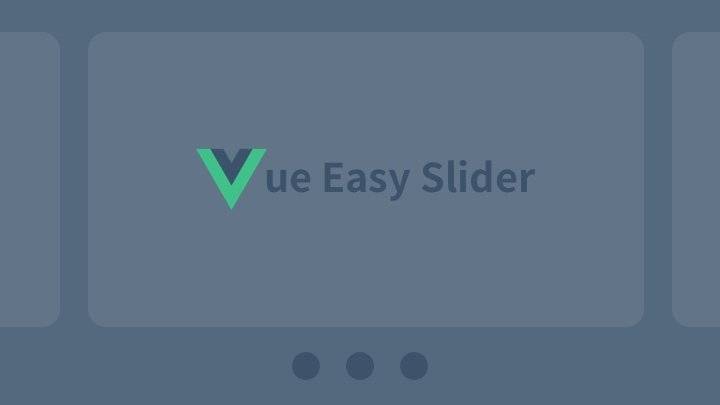 VueEasySlider - 基于 Vue.js 的简洁开源轮播图组件