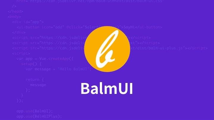 BalmUI - 基于 Vue 3 的模块化且高度可定制化的 Material Design 风格 UI 组件库