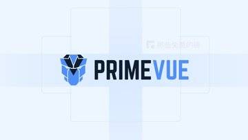 PrimeVue - 全面升级！免费开源、优雅好用的 Vue3 UI 组件库，可选主题超多