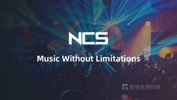 NCS - 来自英国的唱片公司创立的免费版权音乐网站，超多高品质的音乐免费下载使用