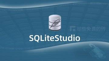 SQLiteStudio - 免费开源、轻量高效，跨平台的 SQLite 数据库管理工具，代替 Navicat for SQLite